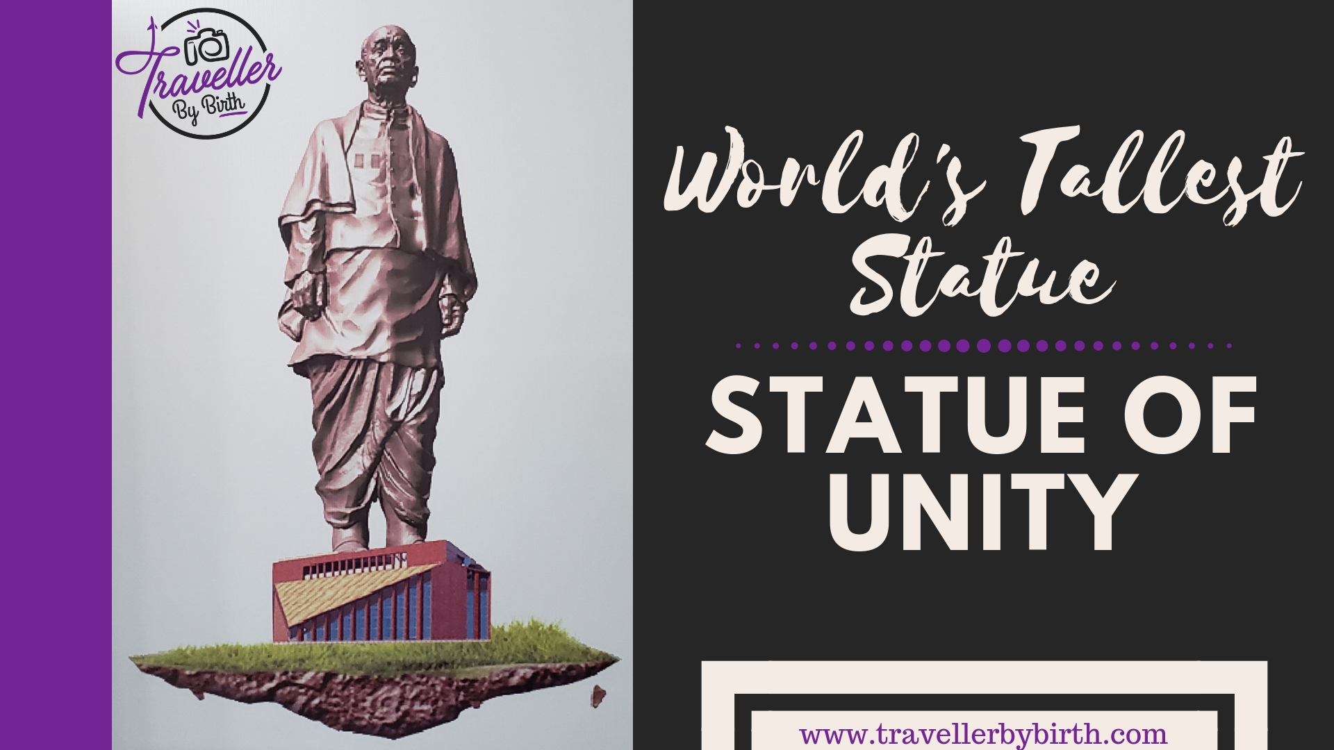 World’s Tallest Statue – Statue of Unity