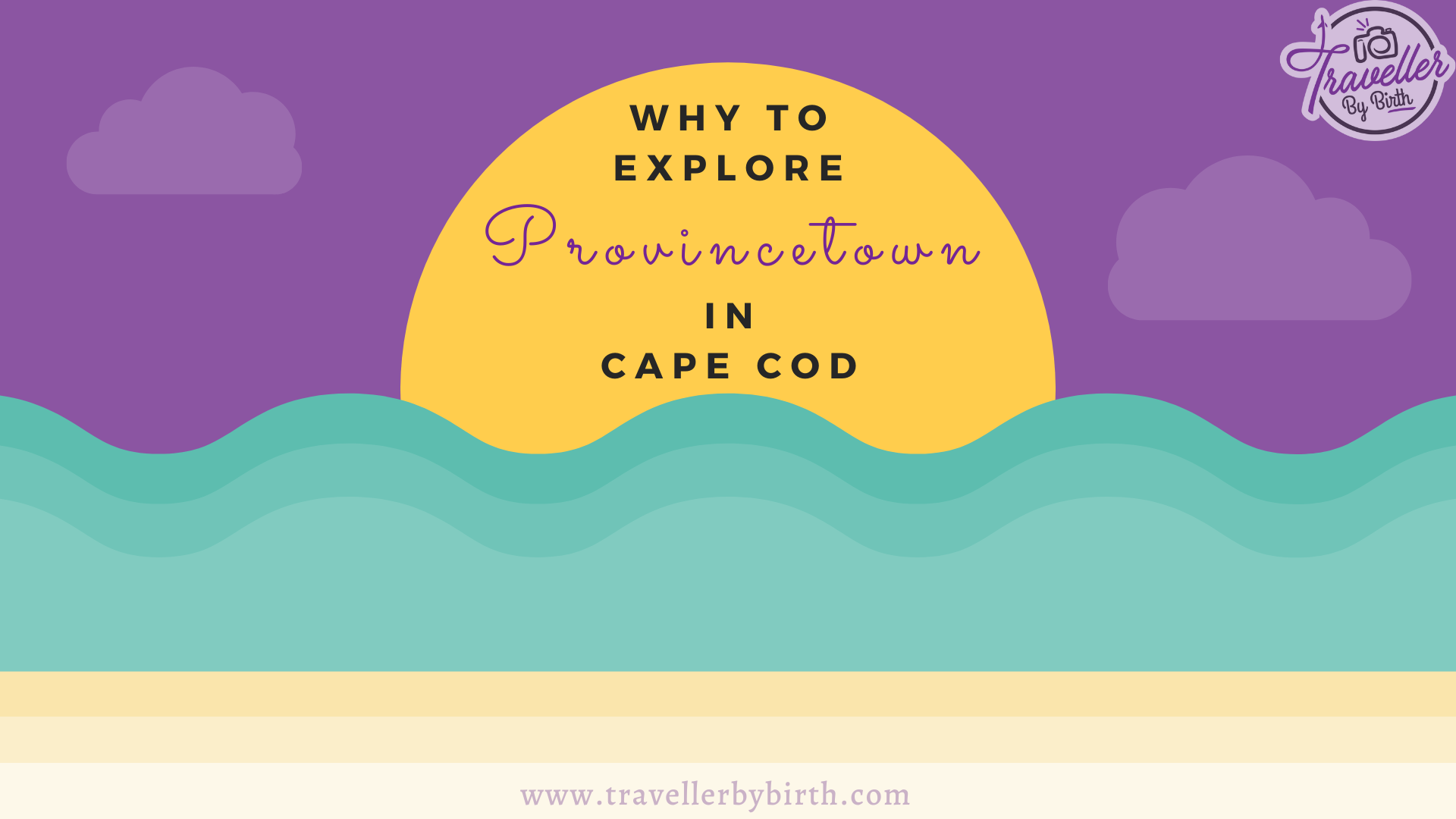 Why to explore Provincetown in Cape Cod?