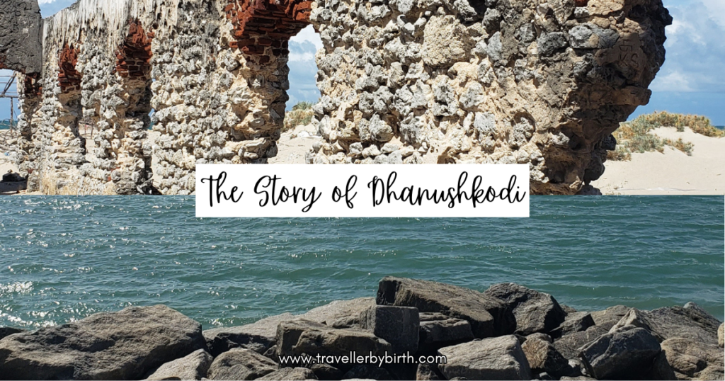 the story of dhanushkodi