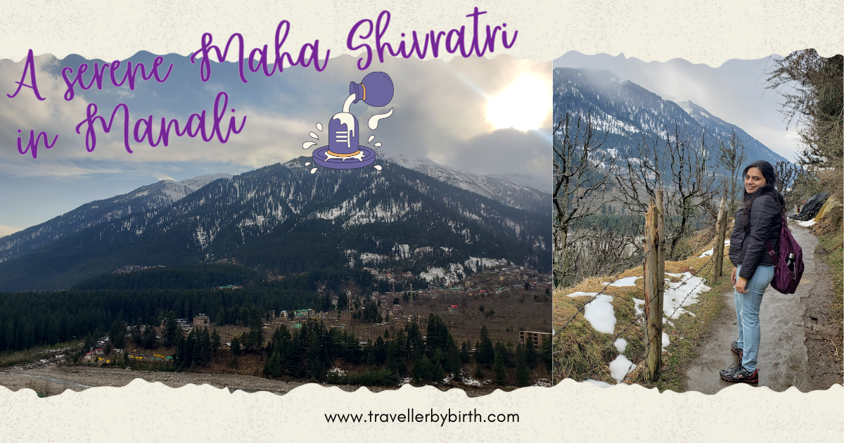 A Serene Maha Shivratri in Manali